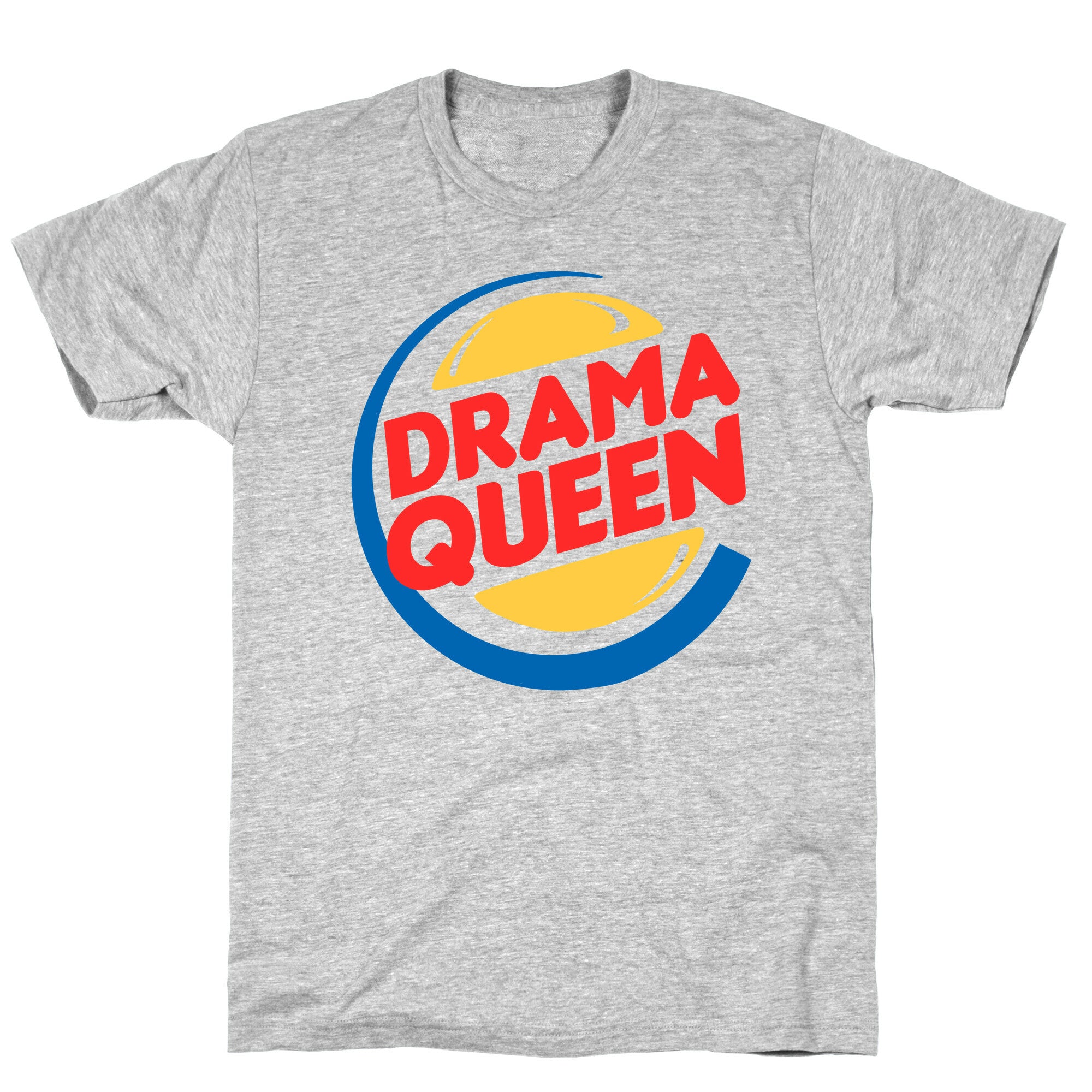 Drama Queen Burger Parody T-Shirt